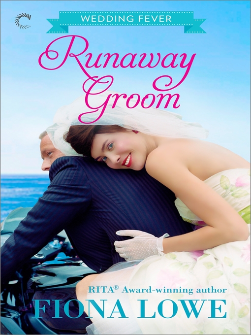 Title details for Runaway Groom by Fiona Lowe - Wait list